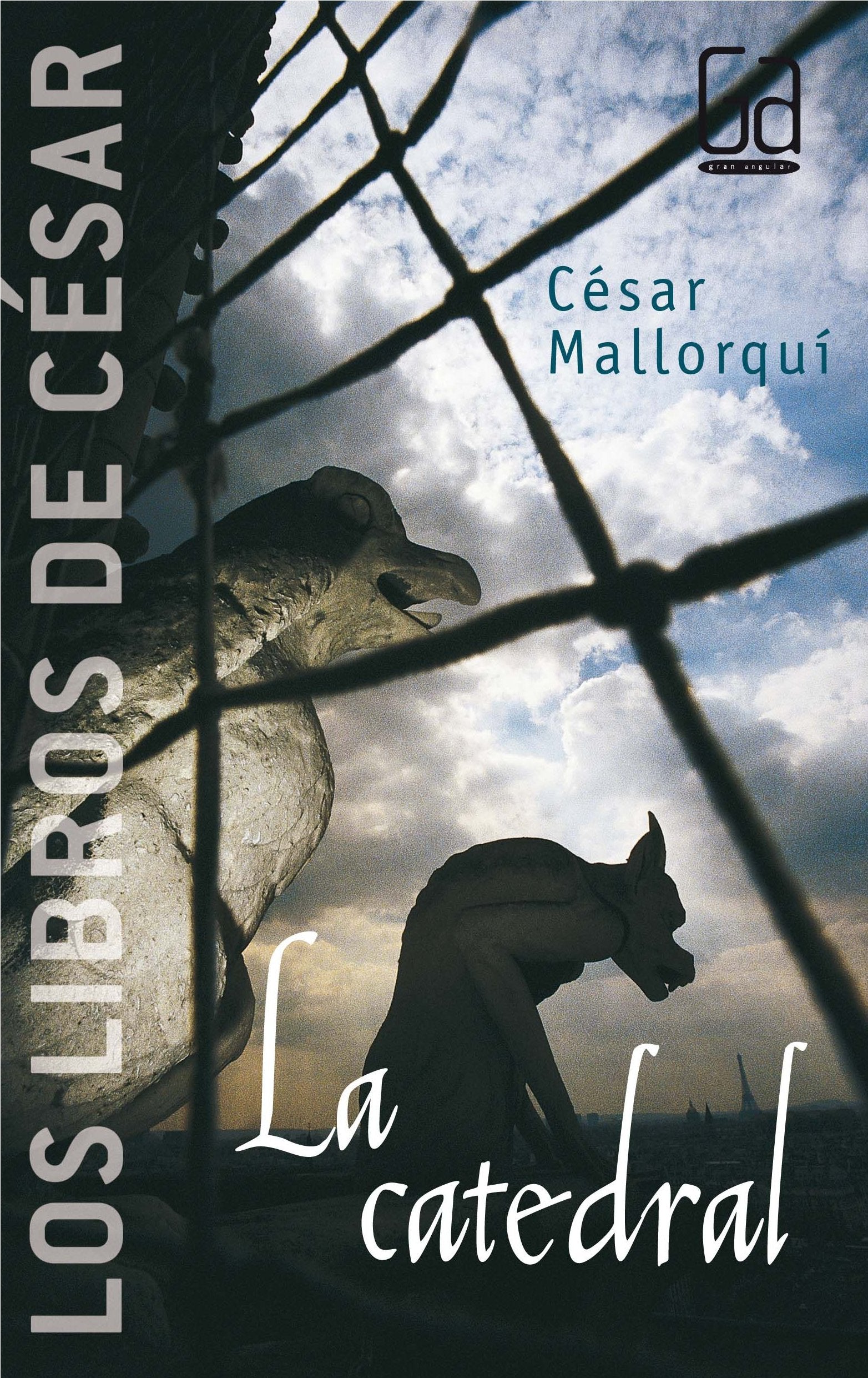 La catedral: Los libros de César Mallorquí