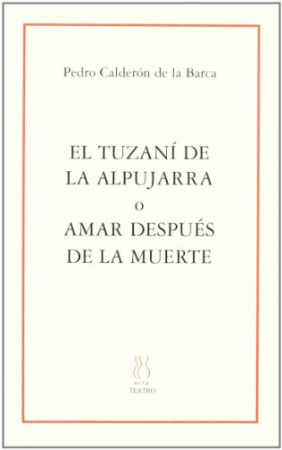 El tuzaní de la alpujarra o Amar después de la muerte (SKENE)