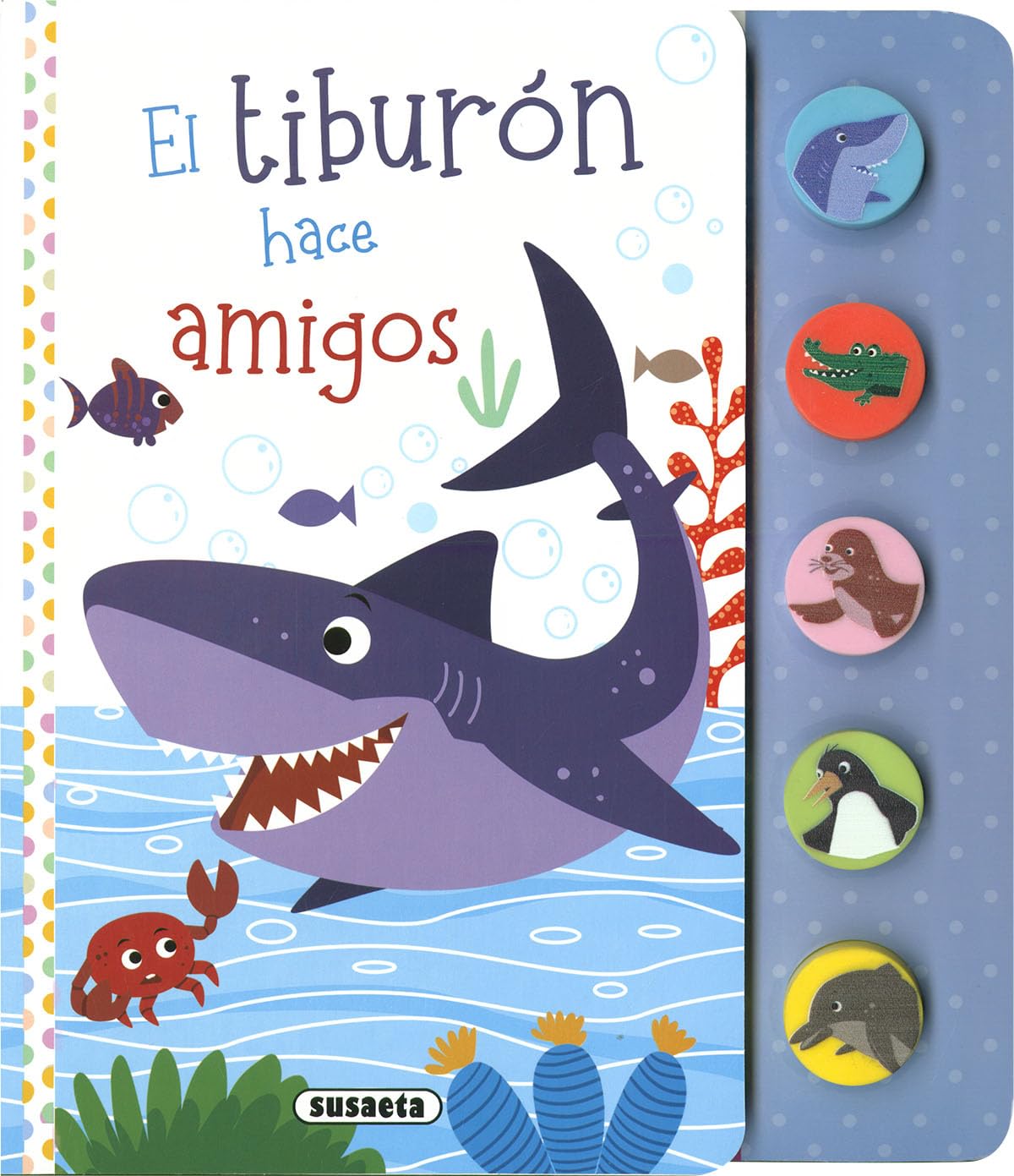 El tiburón hace amigos (Primeros sonidos animales)