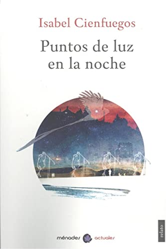 Puntos de luz en la noche (ACTUALES)