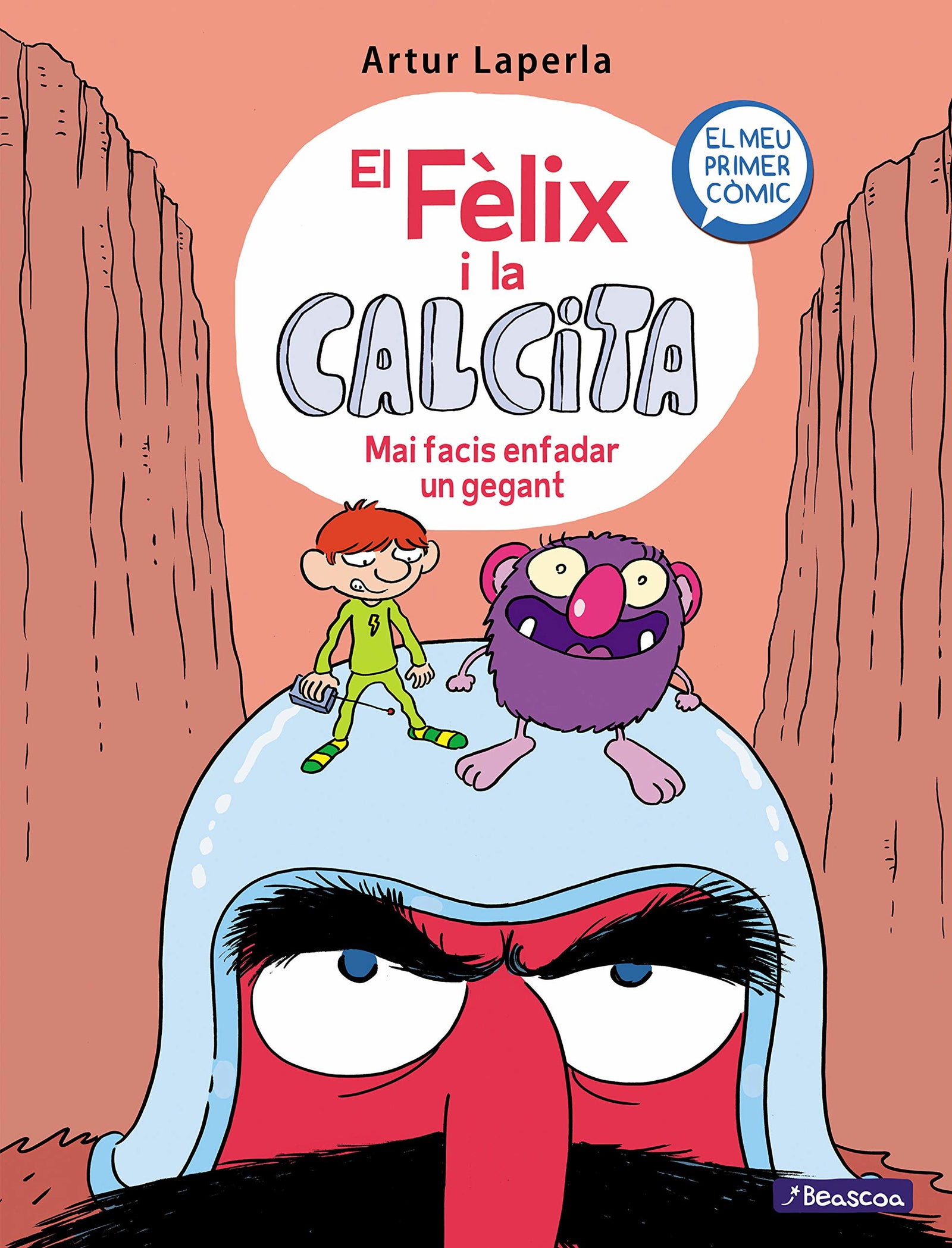 Mai facis enfadar un gegant (El Fèlix i la Calcita 2): El meu primer còmic