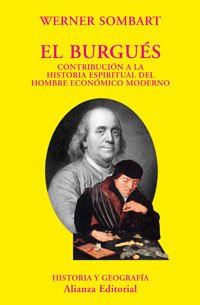 El burgués: Contribución a la historia espiritual del hombre económico moderno (El libro universitario - Ensayo)