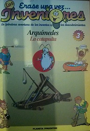 Arquímedes - La Catapulta (Érase una Vez los Inventores)