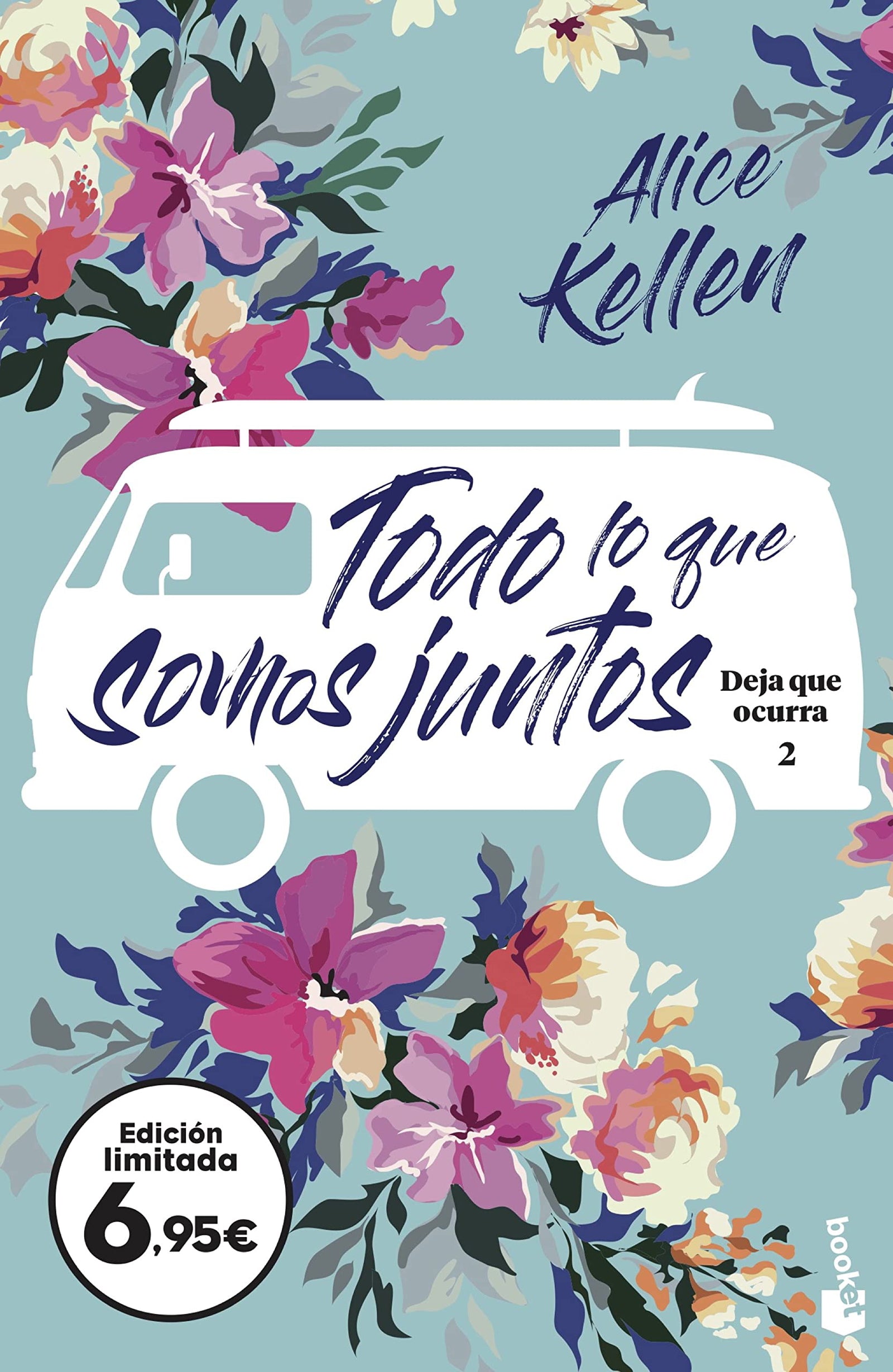 Todo lo que somos juntos: Deja que ocurra 2 (Colección Especial)