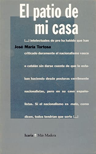 El patio de mi casa (Más Madera)