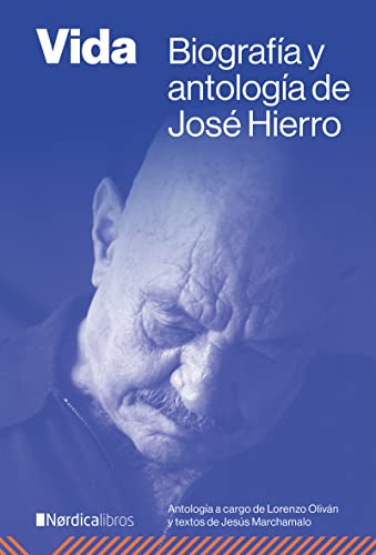 Vida: Biografía y antología de José Hierro (Ilustrados)