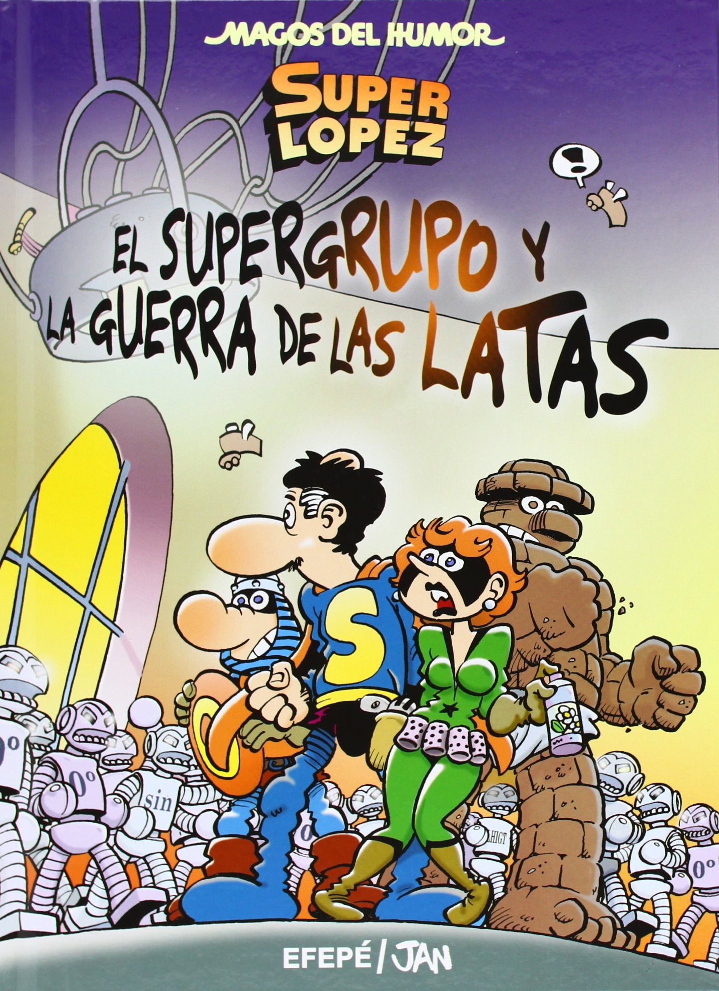 Superlópez. El Supergurpo y la Guerra de las Latas (Magos del Humor 163) (Bruguera Clásica)