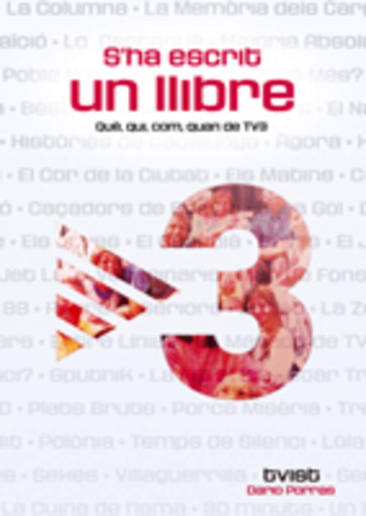 S'ha escrit un llibre: Què, qui, com, quan de TV3 (Altres Cossetània)