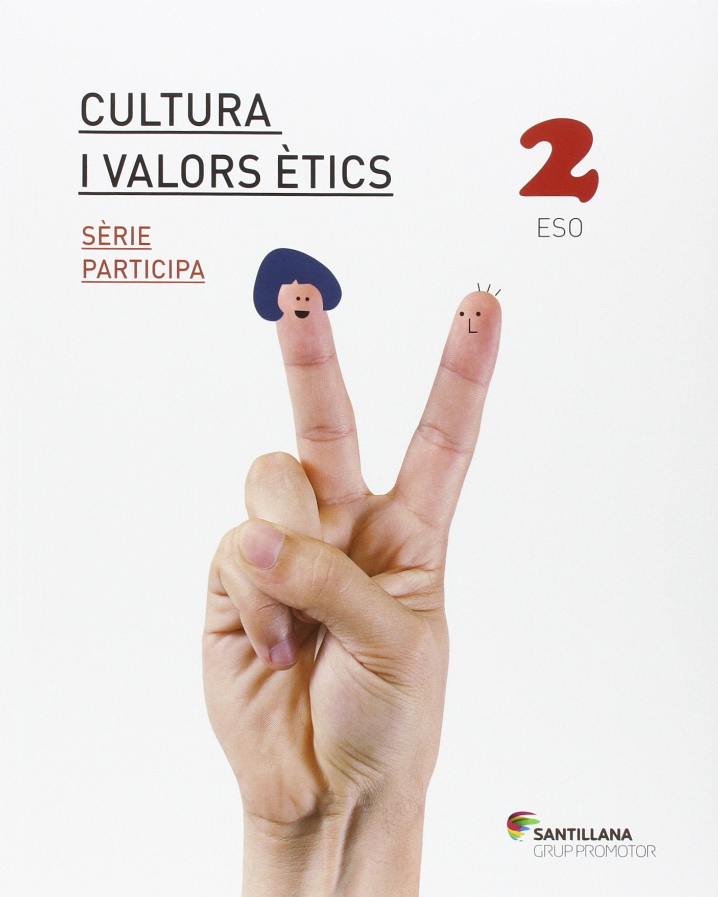 CULTURA I VALORS ETICS SERIE PARTICIPA 2 ESO - 9788490478547 (SABER HACER)