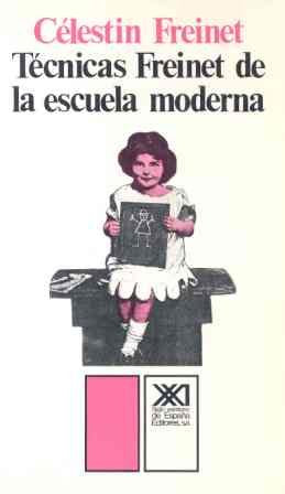 Técnicas Freinet de la escuela moderna (Educación)