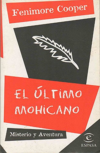 El ultimo mohicano (misterio y aventura; (19))