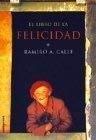 Libro de la felicidad, el (Espiritualidad (m.Roca))