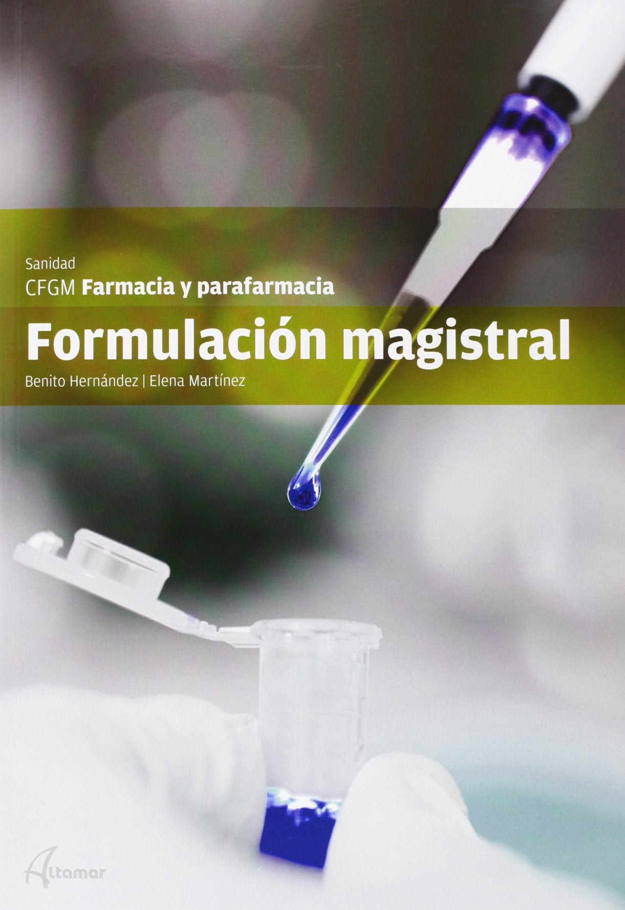 Formulación magistral (CFGM FARMACIA Y PARAFARMACIA)