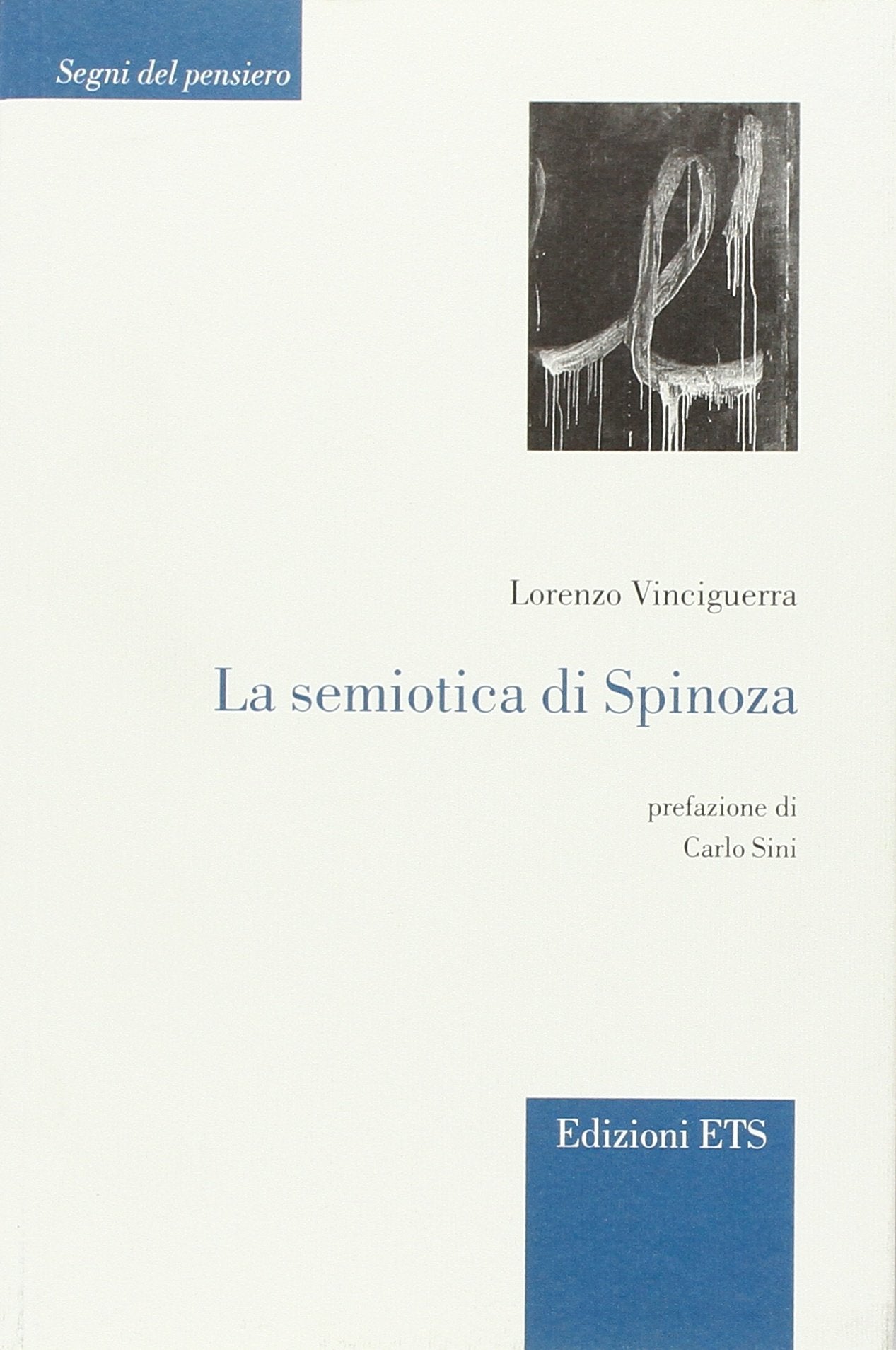 La semiotica di Spinoza (Segni del pensiero)