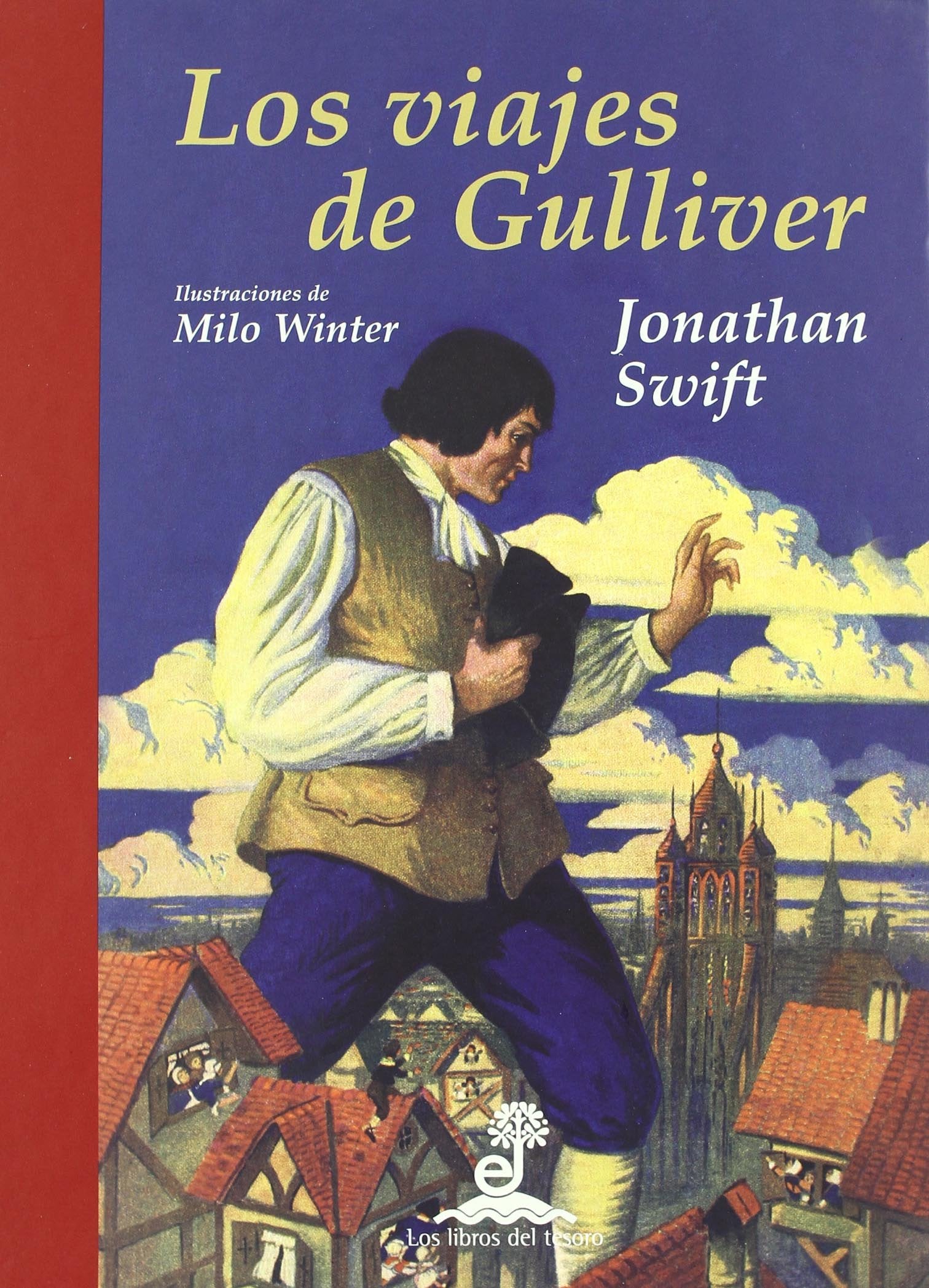 Los viajes de Gulliver. Ilustrado por Milo Winter