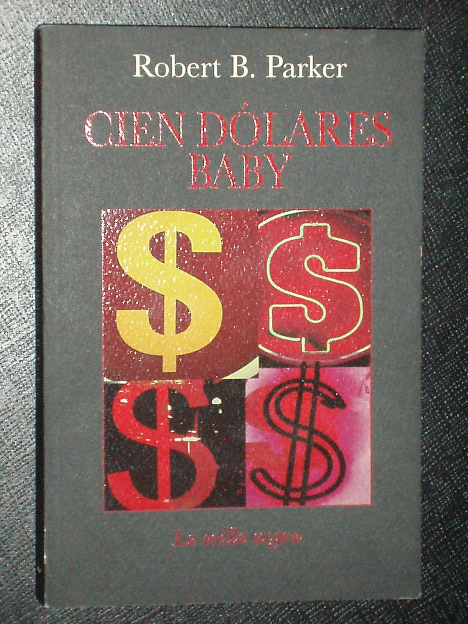 Cien dólares baby (La otra orilla)
