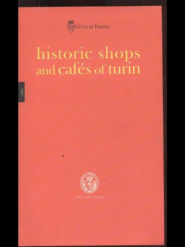 Historic shops and cafés of Turin