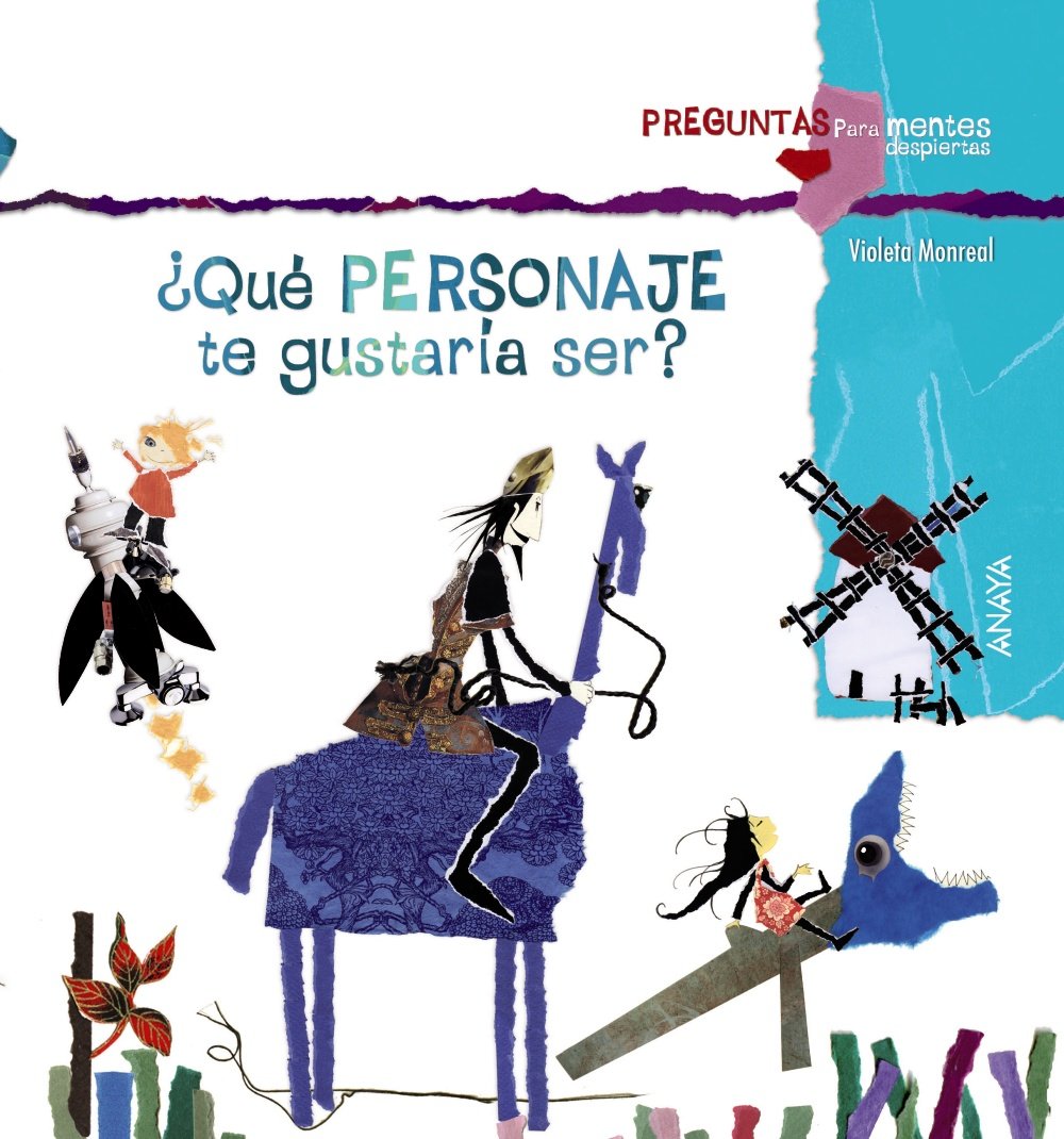 ¿Qué personaje te gustaría ser?: Que personaje te gustaria ser? (Primeros Lectores (1-5 Años) - Preguntas Para Mentes Despiertas)