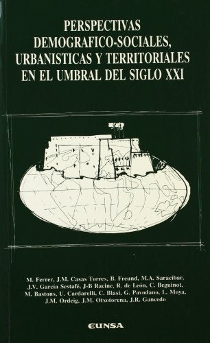 Perspectivas demográfico-sociales, urbanísicas y territoriales en el umbral del siglo XXI