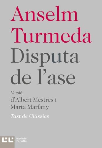 Disputa De L'Ase: 6 (Tast de clàssics)