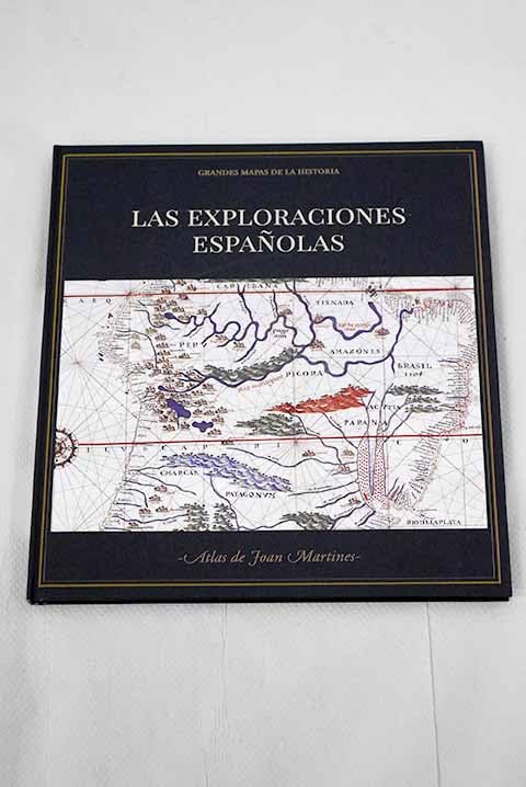 LAS EXPLORACIONES ESPAÑOLAS
