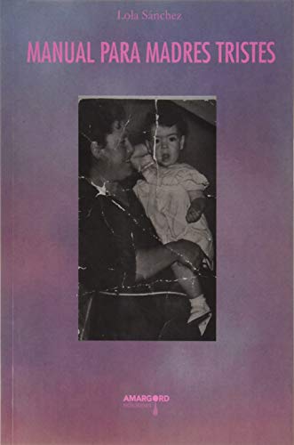 MANUAL PARA MADRES TRISTES (HELADO DE MAMEY PUNTO VERDE)