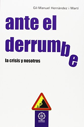 Ante el derrumbre. La crisis y nosotros (k)