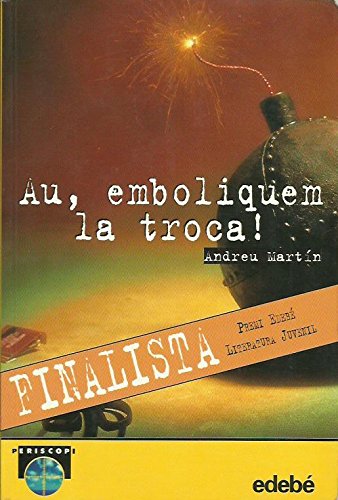 Au, emboliquem la troca!