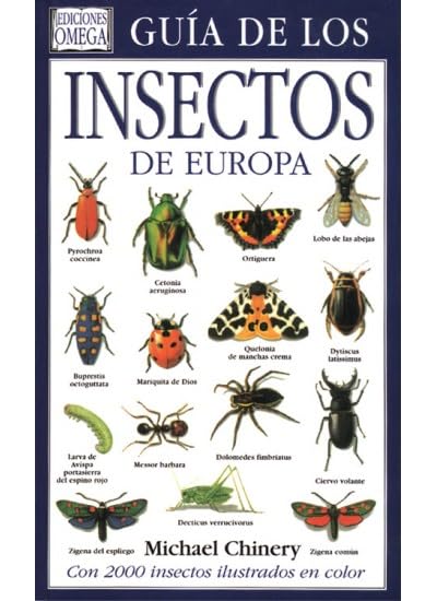 Guía de los Insectos de Europa (GUIAS DEL NATURALISTA-INSECTOS Y ARACNIDOS)