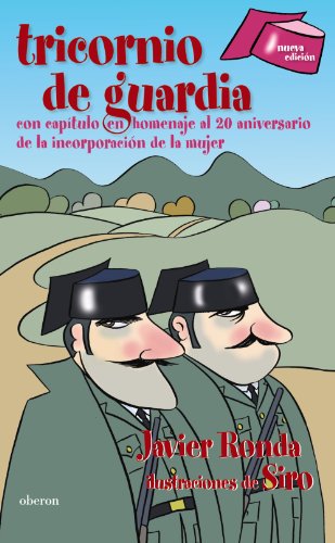 Tricornio de guardia (ALGAIDA LITERARIA - OBERON)