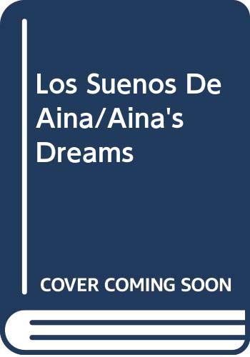 Los sueños de Aina/ Aina's Dreams