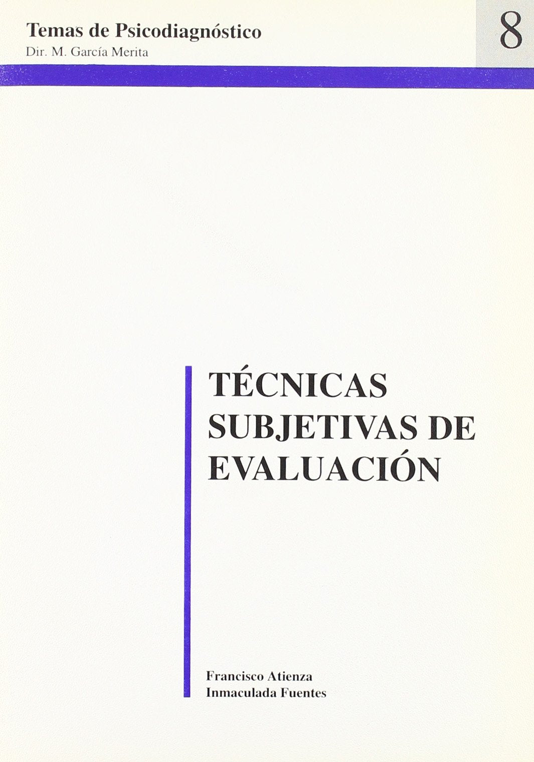 Técnicas subjetivas de evaluación (Temas de psicodiagnóstico)