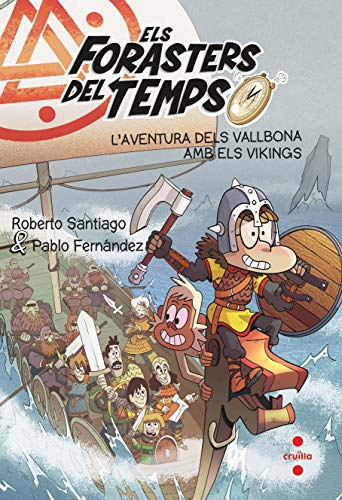 Els Forasters del temps 11: L'aventura dels Vallbona amb els vikings
