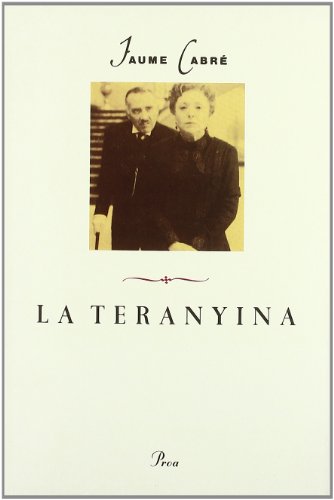 La teranyina: Premi Sant Jordi 1983 (A TOT VENT)