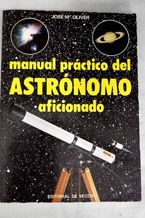 Manual practico del astronomo aficionado