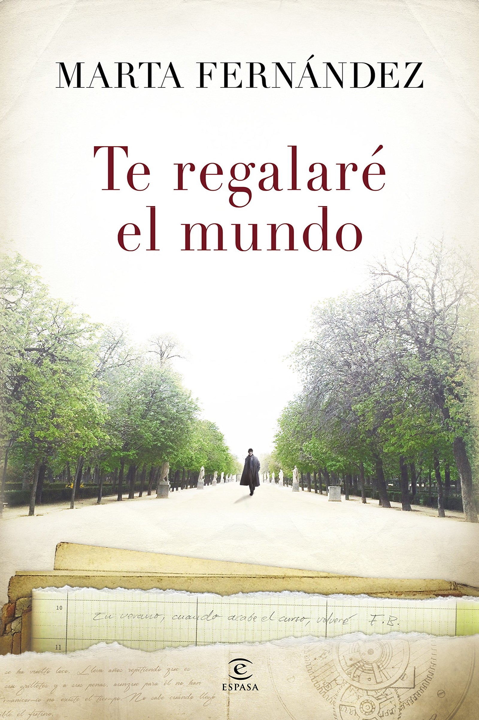 Te regalaré el mundo (ESPASA NARRATIVA)