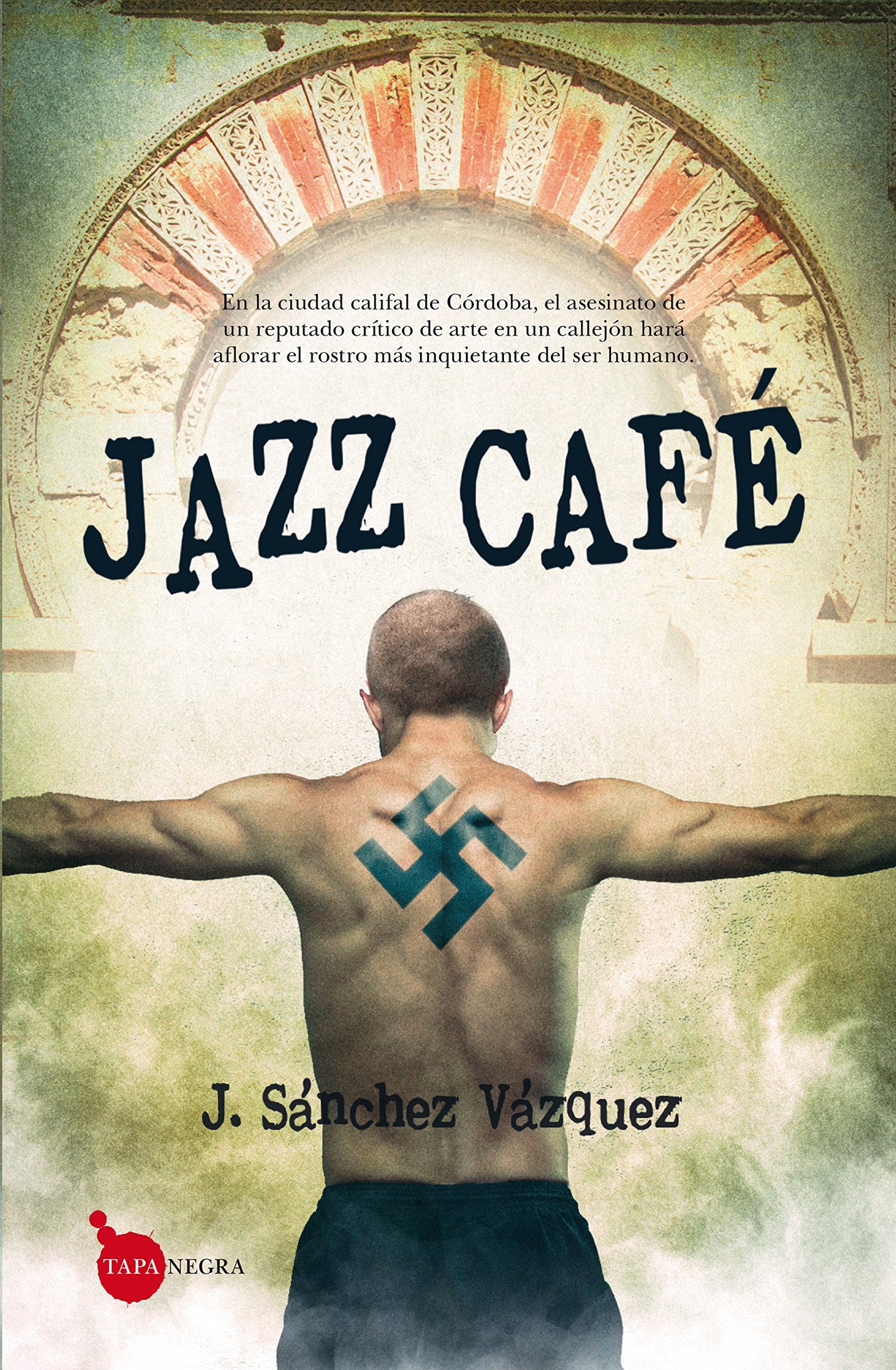 Jazz Café: Premio Carmona de Novela Negra (Tapa negra)
