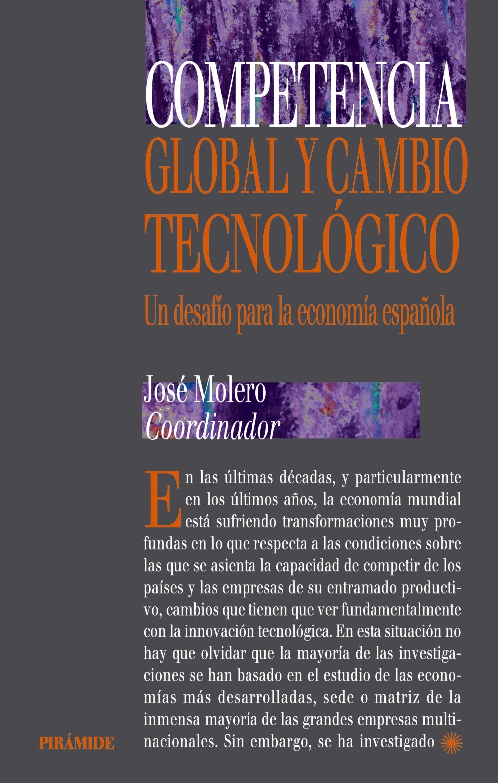 Competencia global y cambio tecnológico: Un desafío para la economía española (Economía y Gestión Internacional)
