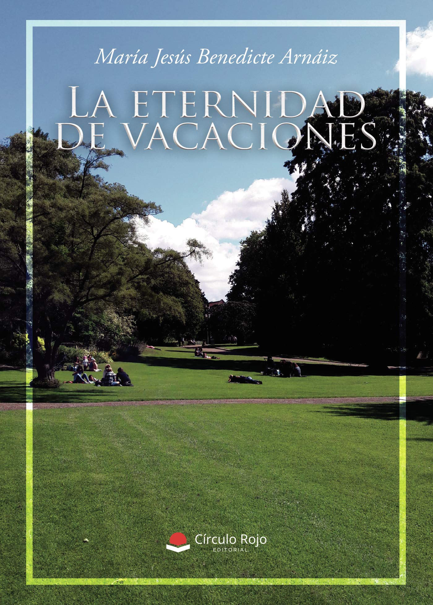 La eternidad de vacaciones (SIN COLECCION)