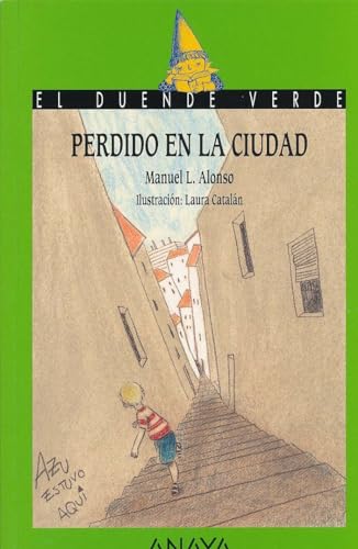 Perdido en la ciudad (LITERATURA INFANTIL - El Duende Verde)