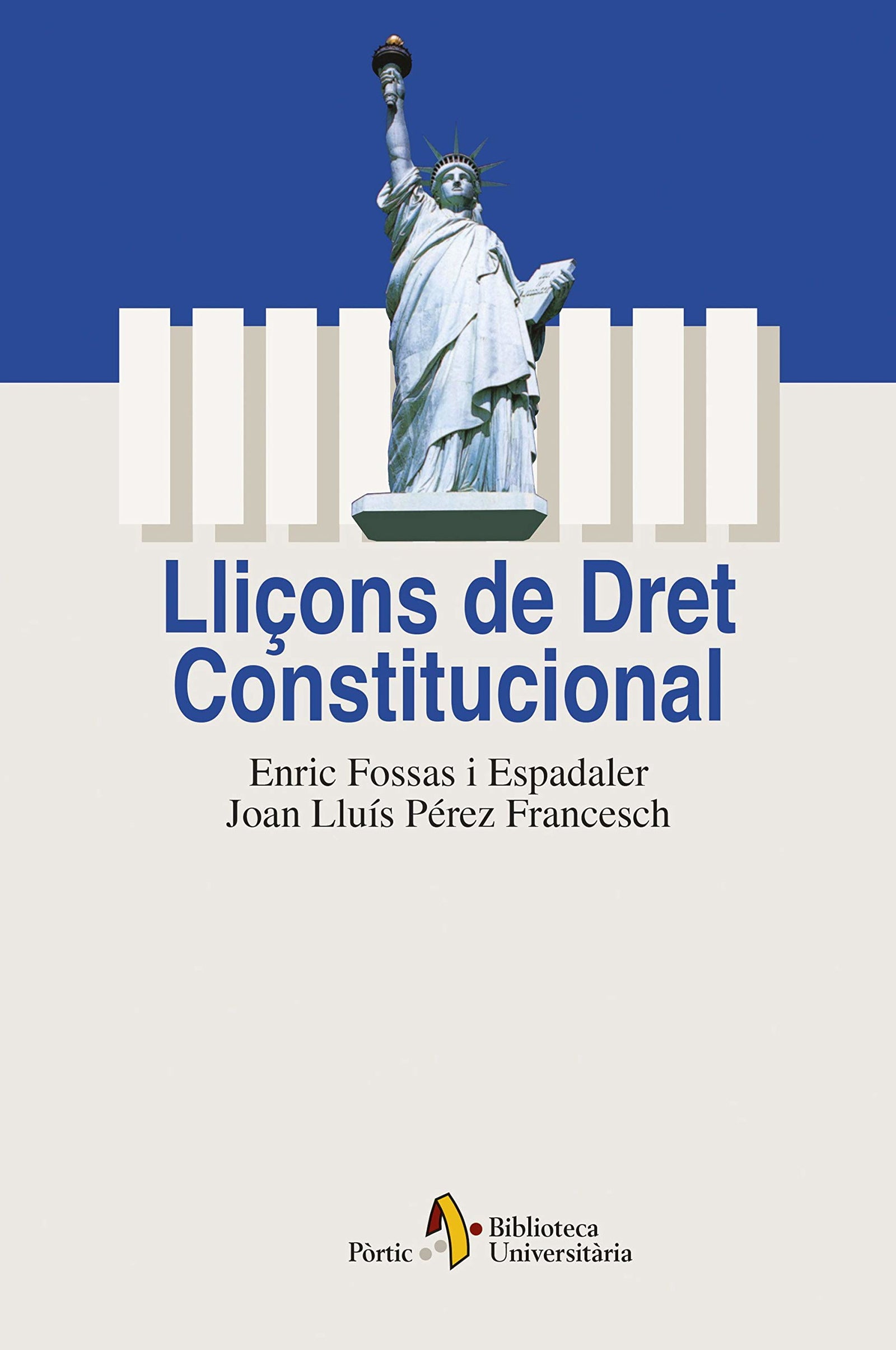Lliçons de Dret Constitucional: 24 (BIBL UNIVERSIT)