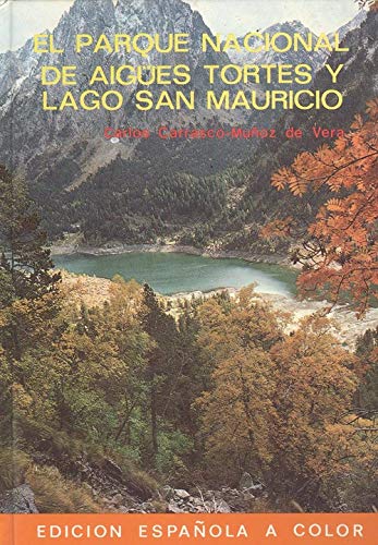 El parque nacional de aigues tortes y el lago de san Mauricio
