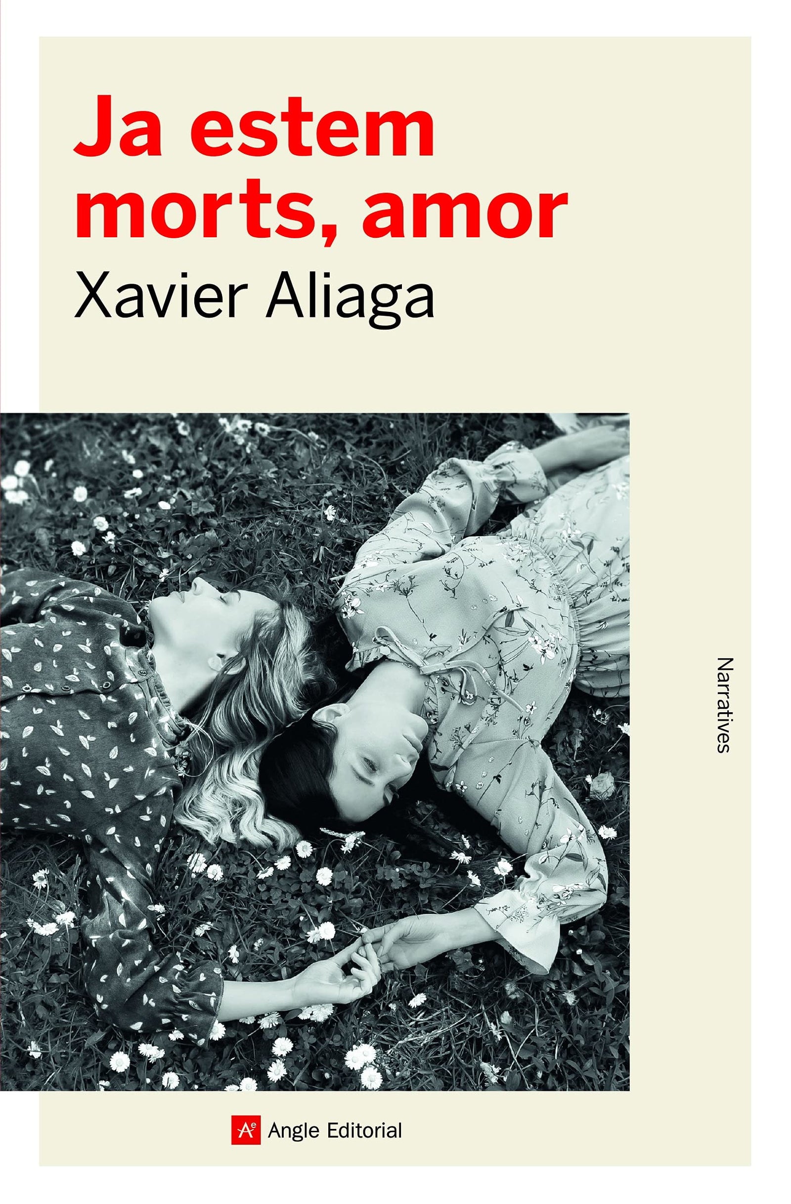 Ja estem morts amor: 135 (Narratives)
