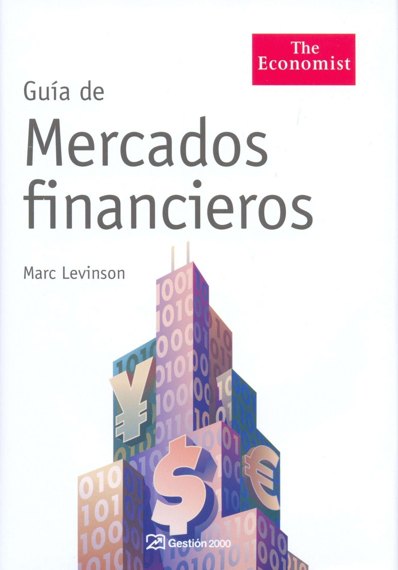 Guía de mercados financieros: 1 (THE ECONOMIST)
