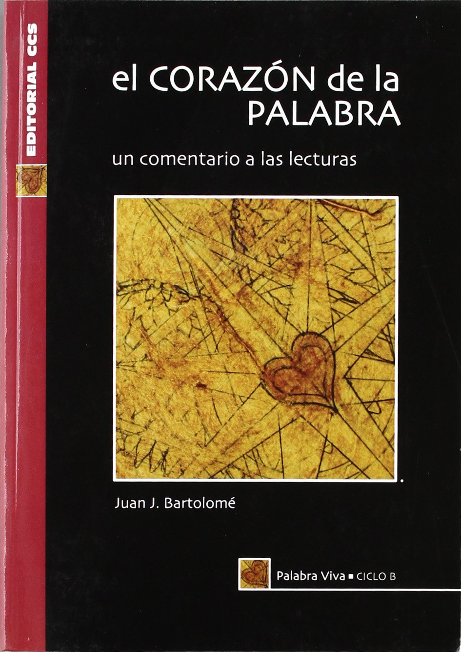 El Corazón De La Palabra-Ciclo B