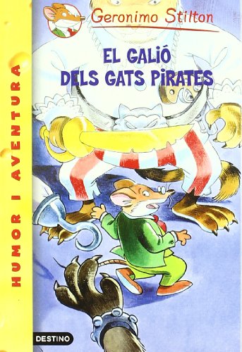 El galió dels gats pirates (GERONIMO STILTON)