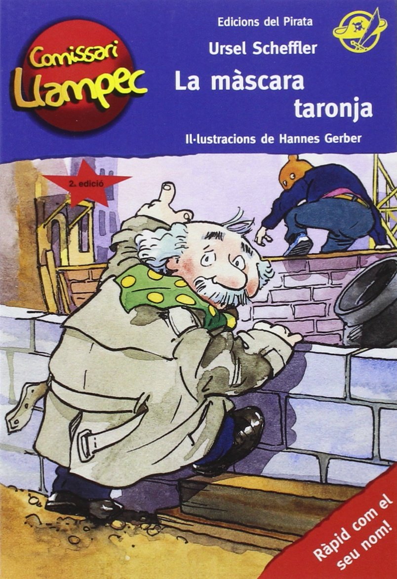 La Màscara Taronja: Llibre de detectius per a nens de 8 anys amb casos per resoldre - Llibre per nens en català: 2 (Comissari Llampec)