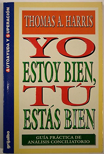 YO ESTOY BIEN,TU ESTAS BIEN-GRIJALBO (SIN COLECCION)
