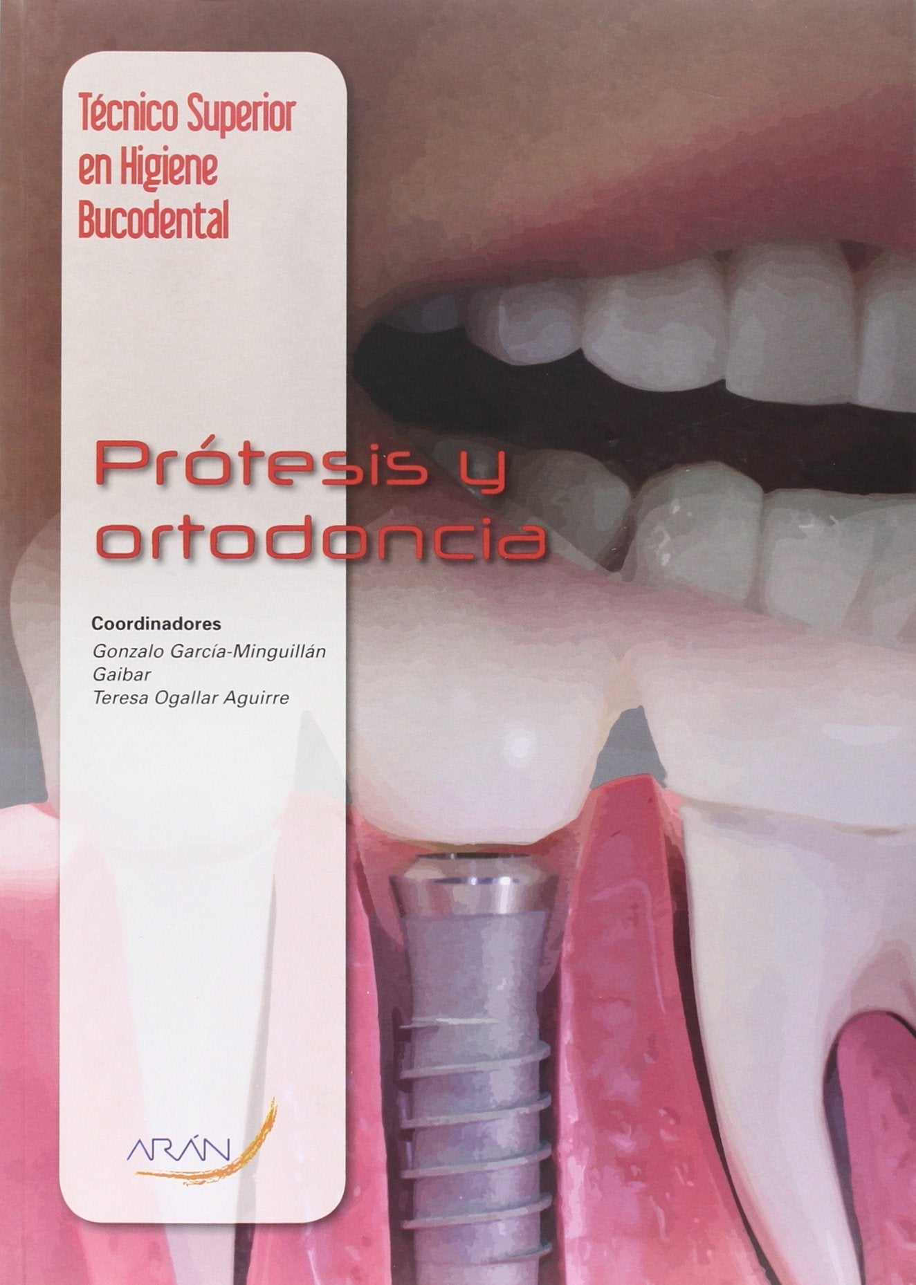 Prótesis y ortodoncia (SIN COLECCION)