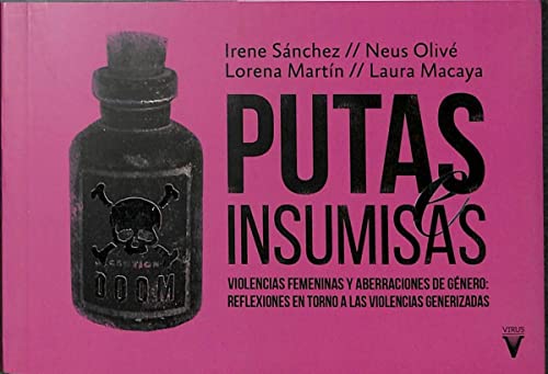 Putas e insumisas: Violencias femeninas y aberraciones de género: reflexiones en torno a las violencias generizadas (Libèl·lula)